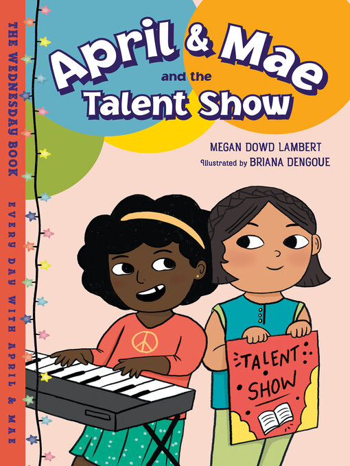 Title details for April & Mae and the Talent Show by Megan Dowd Lambert - Available